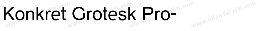 Konkret Grotesk Pro字体转换